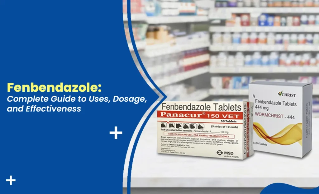 Fenbendazole tablets displayed in pharmacy, illustrating fenbendazole uses, dosage, and effectiveness