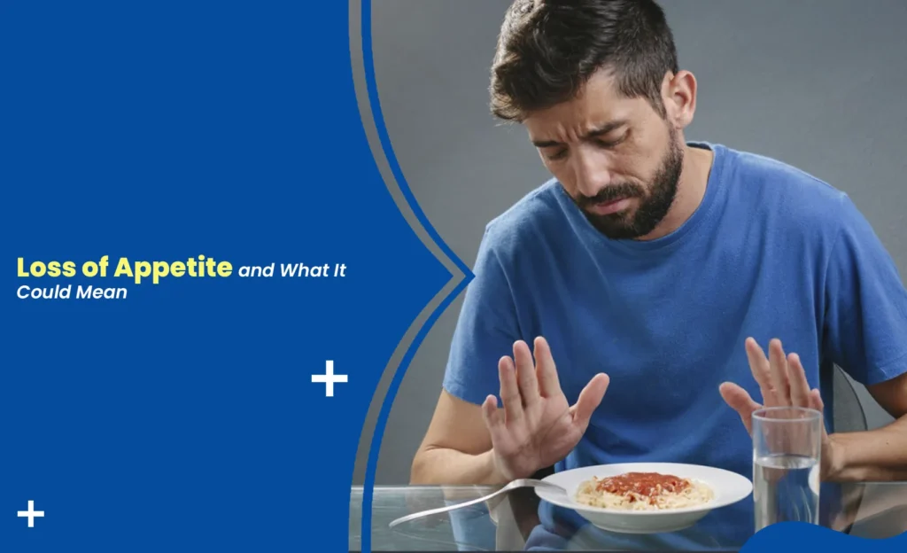 Loss of appetite